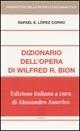 Dizionario dell'opera di Wilfred R. Bion - Rafael E. López Corvo - copertina