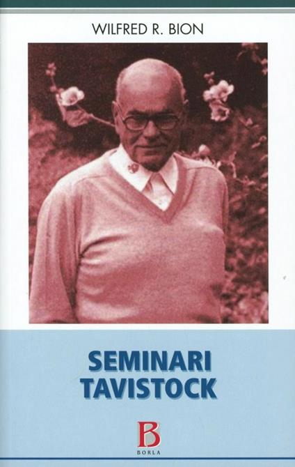 Seminari Tavistock - Wilfred R. Bion - copertina