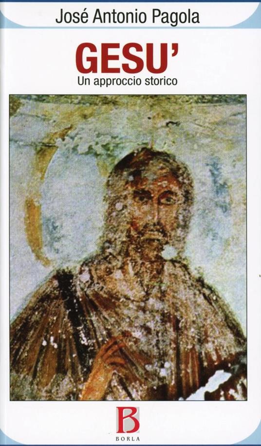 Gesù. Un approccio storico - José Antonio Pagola - copertina