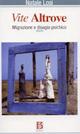 Vite altrove. Migrazione e disagio psichico - Natale Losi - copertina