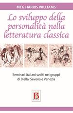 Lo sviluppo della personalità nella letteratura classica. Seminari italiani svolti nei gruppi di Biella, Savona e Venezia
