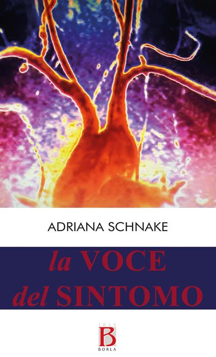 La voce del sintomo. Dal discorso medico al discorso organismico - Adriana Schnake - copertina