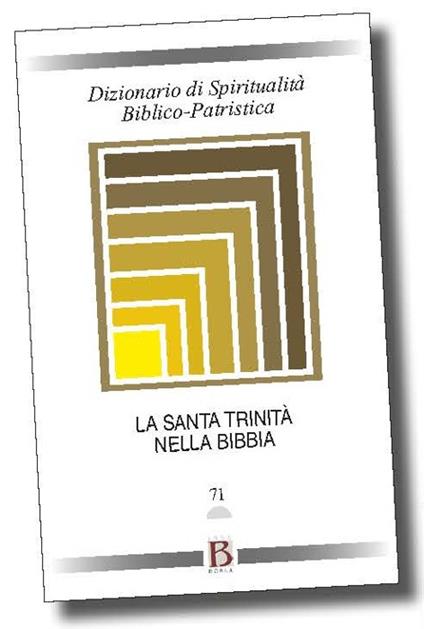 Dizionario di spiritualità biblico-patristica. Vol. 71: santa Trinità nella Bibbia, La. - copertina