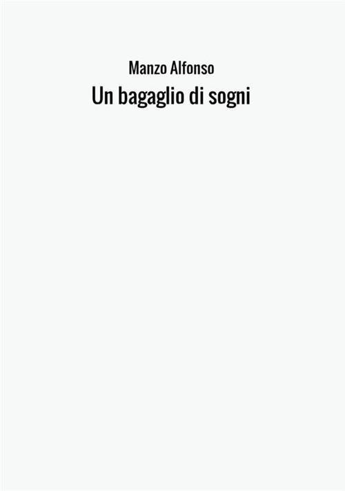 Un bagaglio di sogni - Alfonso Manzo - copertina