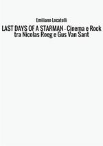 Last days of a starman. Cinema e rock tra Nicolas Roeg e Gus Van Sant