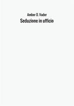 Seduzione in ufficio