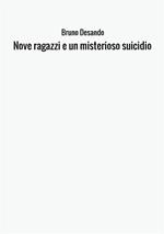Nove ragazzi e un misterioso suicidio. Ediz. inglese