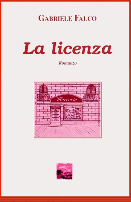 La licenza - Gabriele Falco - copertina