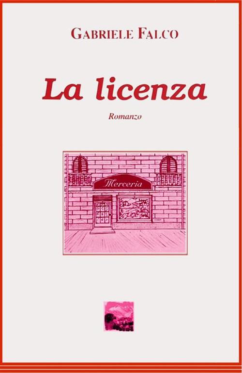 La licenza - Gabriele Falco - copertina