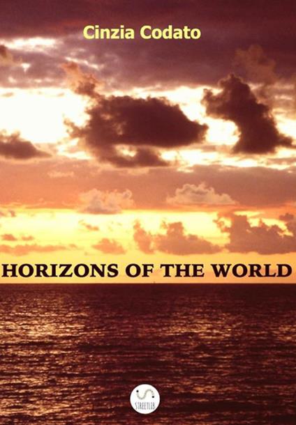 Horizons of the world - Cinzia Codato - copertina