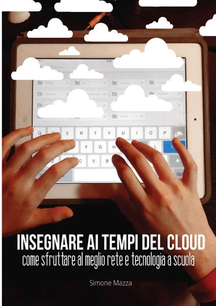 Insegnare ai tempi del cloud - Simone Mazza - copertina