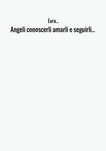 Angeli conoscerli amarli e seguirli...