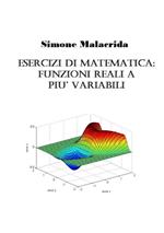 Esercizi di matematica: funzioni reali a più variabili