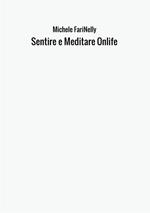 Sentire e meditare onlife