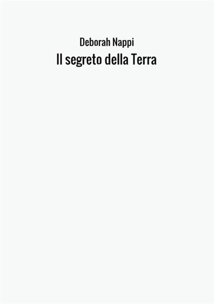 Il segreto della Terra - Deborah Nappi - copertina
