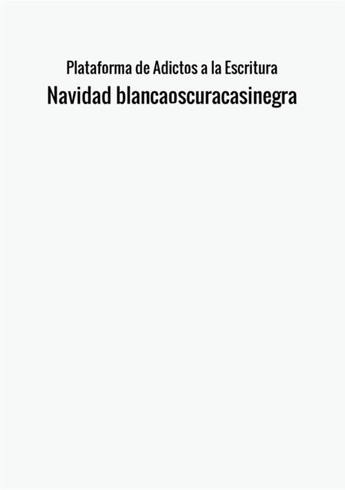 Navidad Blancaoscuracasinegra - copertina