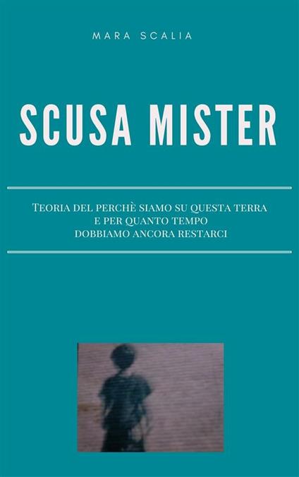 Scusa Mister - Mara Scalia - ebook