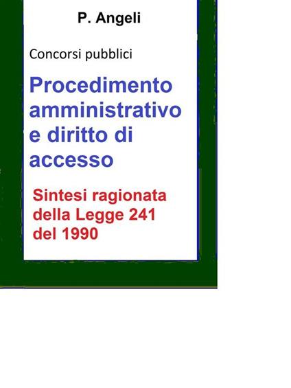 Procedimento amministrativo e diritto di accesso - P. Angeli - ebook