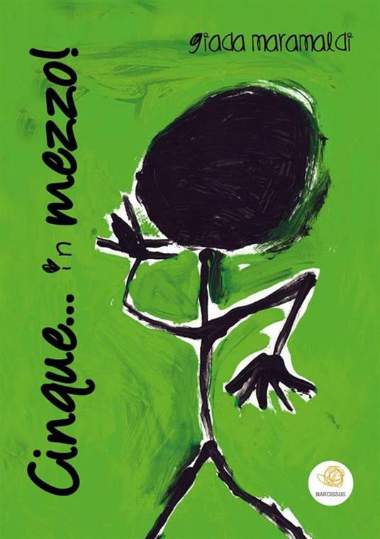 Cinque...in mezzo - Giada Maramaldi - ebook