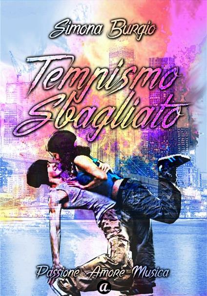 Tempismo sbagliato - Simona Burgio - ebook