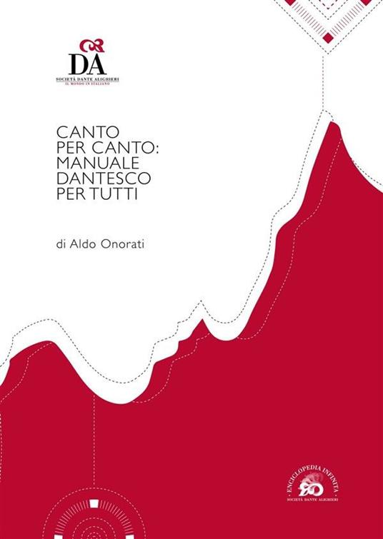 Canto per canto: manuale dantesco per tutti - Aldo Onorati - ebook