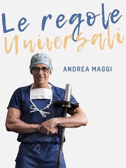 Le regole universali - Andrea Maggi - ebook