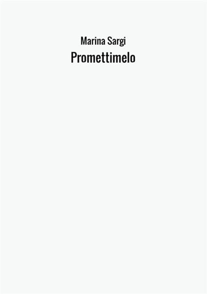 Promettimelo - Marina Sargi - copertina
