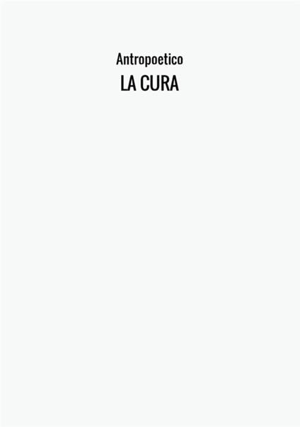 La cura - Antropoetico - copertina