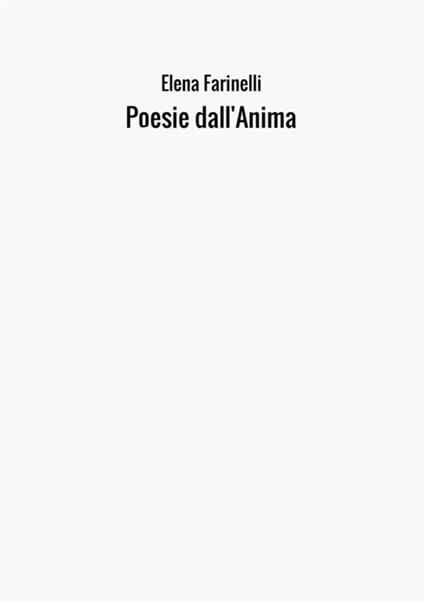 Poesie dall'anima - Elena Farinelli - copertina