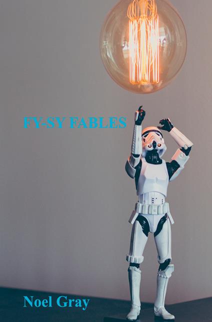 Fy-Sy fables - Noël Gray - copertina