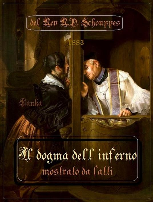 Il dogma dell'Inferno - Rev R.P. Schouppes - ebook