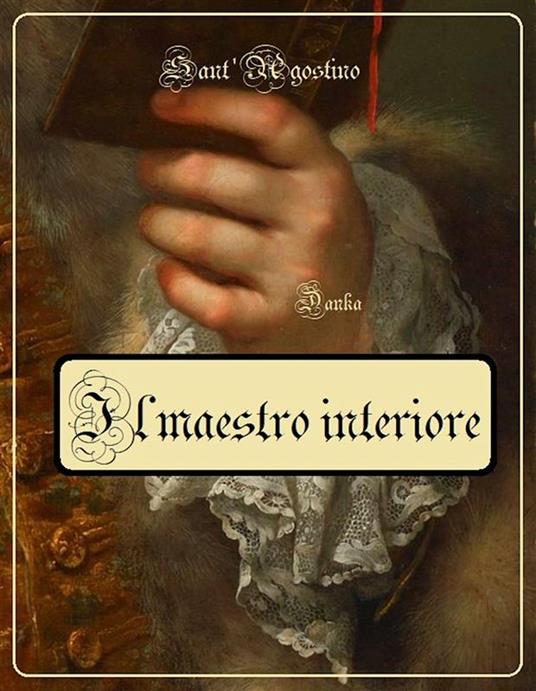 Il maestro interiore - Agostino (sant') - ebook