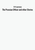 The prussian officer and other stories