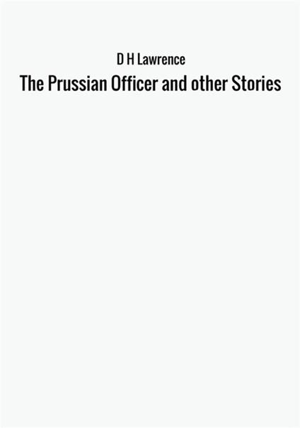 The prussian officer and other stories - D. H. Lawrence - copertina