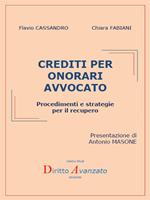 Crediti per onorari avvocato. Procedimenti e strategie per il recupero