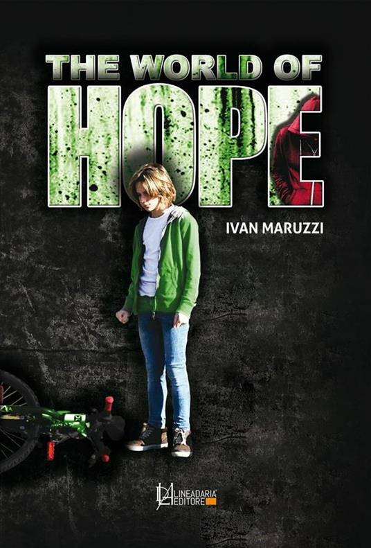 The world of hope. Ediz. italiana - Ivan Maruzzi - ebook