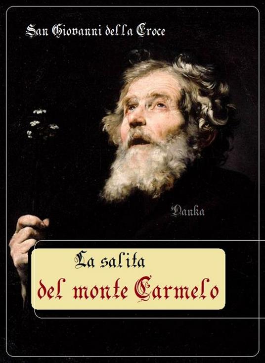 Salita del monte Carmelo - Giovanni della Croce (san) - ebook