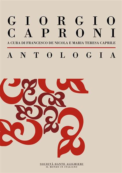 Antologia di Giorgio Caproni - Maria Teresa Caprile,Francesco De Nicola - ebook
