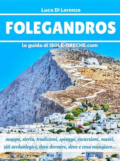 Folegandros. La guida di isolegreche.info - Luca Di Lorenzo - ebook