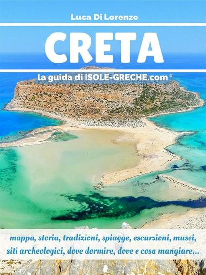 Creta. La guida di isolegreche.info - Luca Di Lorenzo - ebook