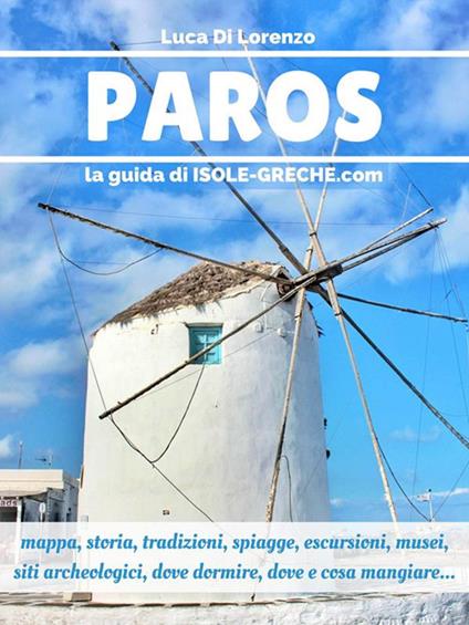 Paros. La guida di isolegreche.info - Luca Di Lorenzo - ebook