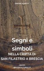 Segni e simboli nella cripta di san Filastrio a Brescia