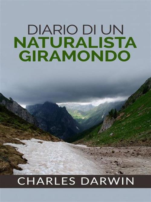 Diario di un naturalista giramondo - Charles Darwin - ebook