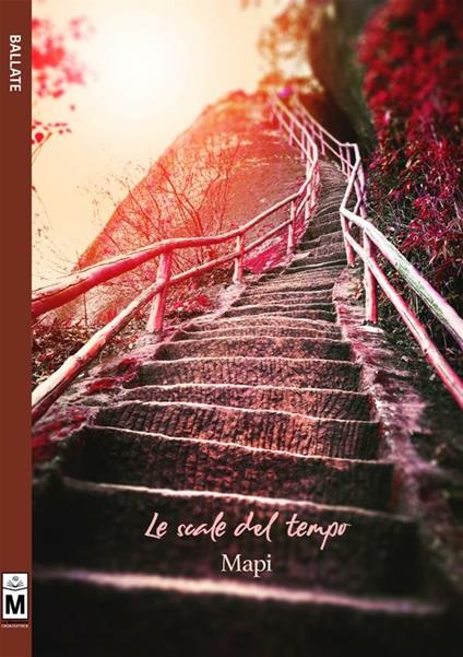 Le scale del tempo - Mapi - ebook