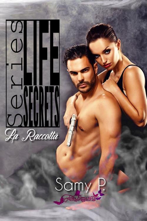 Life secrets series. La raccolta - Samy P. - ebook