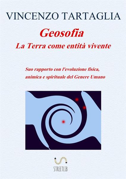 Geosofia. La terra come entità vivente - Vincenzo Tartaglia - copertina