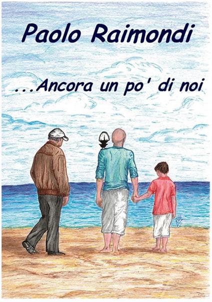 ... Ancora un po' di noi - Paolo Raimondi - copertina