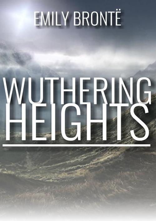 Wuthering heights - Emily Brontë - copertina
