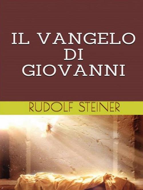 Il Vangelo di Giovanni - Rudolf Steiner - ebook