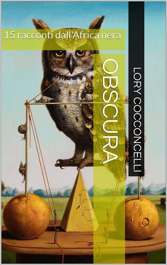 Obscura. 15 racconti dall'Africa nera - Lory Cocconcelli - ebook